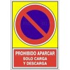 SEÑAL 431 PLÁSTICO 345x245 PROHIBIDO APARCAR SOLO CARGA Y DESCARGA"