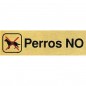 PLACA ALUMINIO ORO 150x45 "PERROS NO"