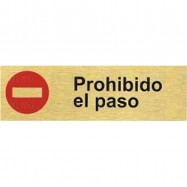 PLACA ALUMINIO ORO 150x45 "PROHIBIDO EL PASO"