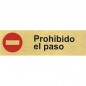 PLACA ALUMINIO ORO 150x45 "PROHIBIDO EL PASO"