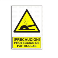 SEÑAL 362 PLAST.345x245"PROYEC.PARTICUL" ¡PRECAUCION! PROYECCION DE PARTICULAS