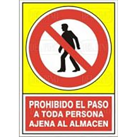 SEÑAL 413 PLÁSTICO 490x345 "PROHIBIDO EL PASO A TODA PERSONA AJENA AL ALMACÉN"