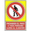 SEÑAL 413 PLÁSTICO 490x345 "PROHIBIDO EL PASO A TODA PERSONA AJENA AL ALMACÉN"