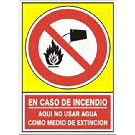 SEÑAL 409 PLÁSTICO 490x345 "EN CASO DE INCENDIO AQUÍ NO USAR AGUA COMO MEDIO DE EXTINCIÓN"