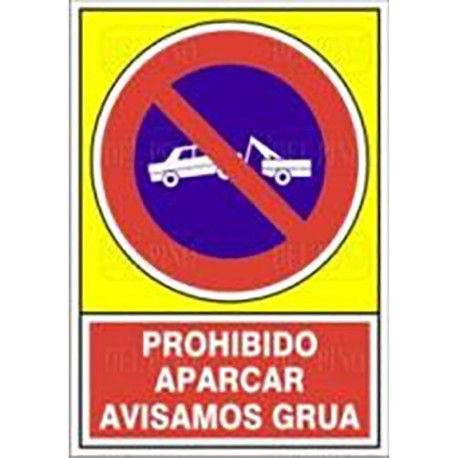 SEÑAL 432 ALUMINIO 420x297 "PROHIBIDO APARCAR AVISAMOS GRÚA"