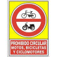 SEÑAL 423 ALUMINIO 345x245 "PROHIBIDO CIRCULAR MOTOS, BICICLETAS Y CICLOMOTORES"