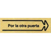 PLACA ALUMINIO ORO 150x45 "POR LA OTRA PUERTA" DERECHA